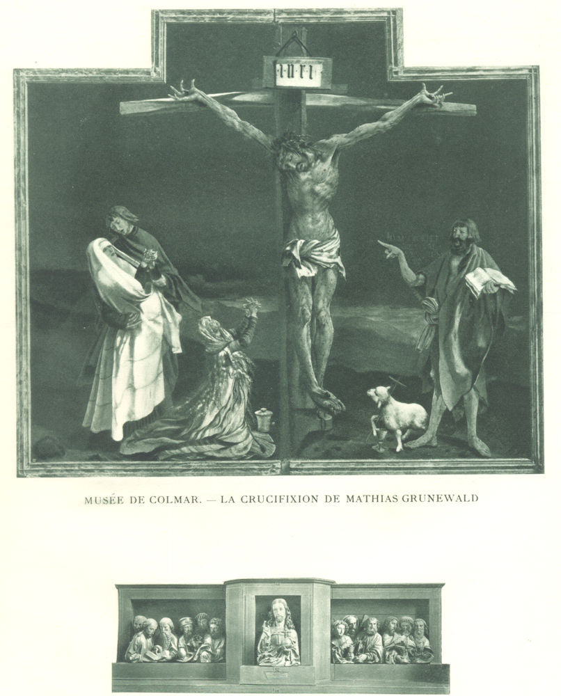 HAUT-RHIN. Musée de Colmar- La Crucifixion de Mathias Grunewald 1929 old print